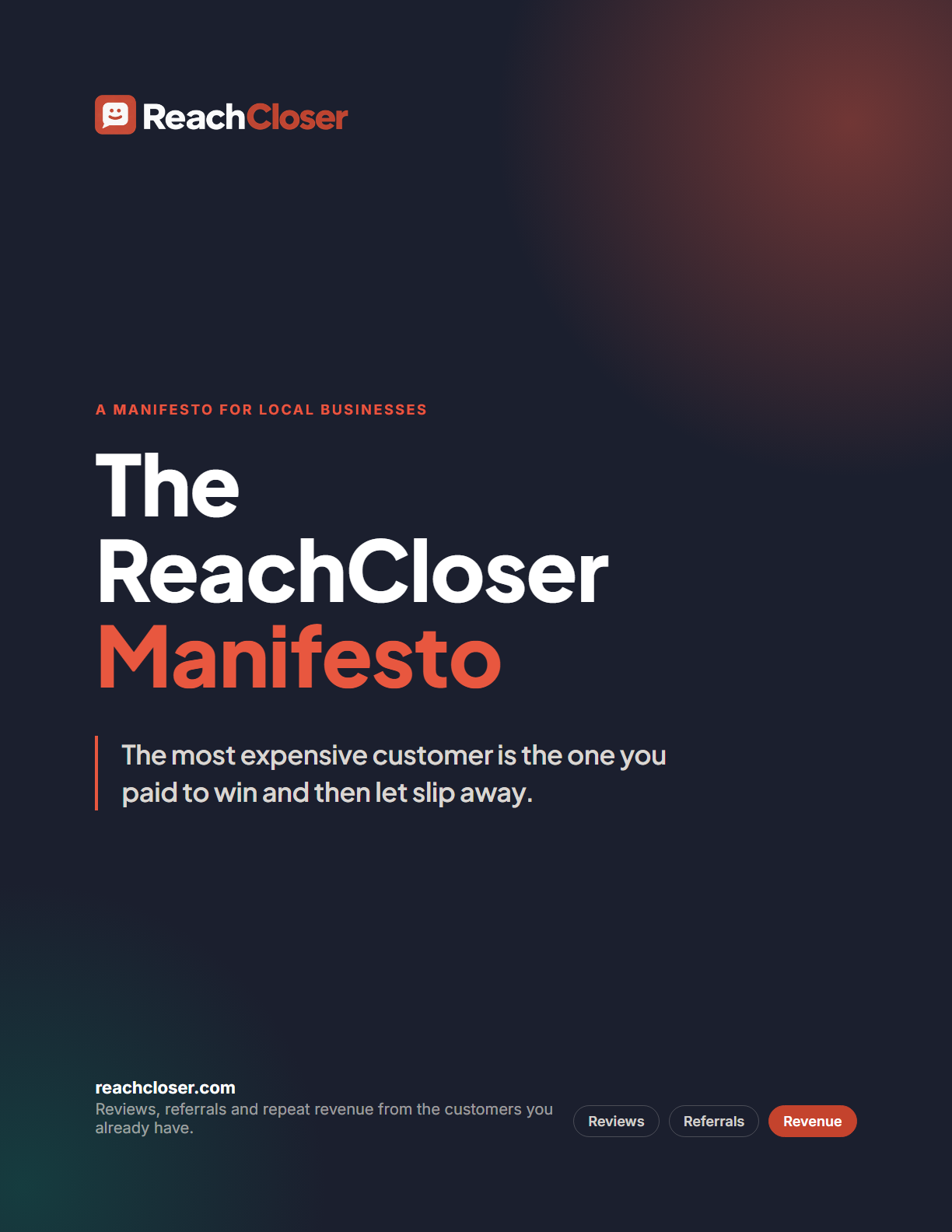The ReachCloser Manifesto cover: The most expensive customer is the one you paid to win and then let slip away.